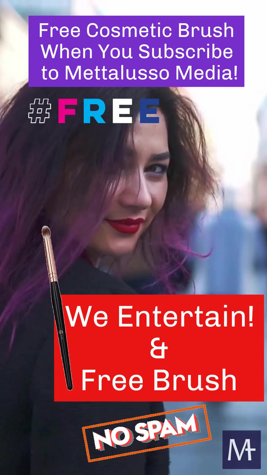 Free Makeup Brush with METTALUSSO MEDIA Subscription!