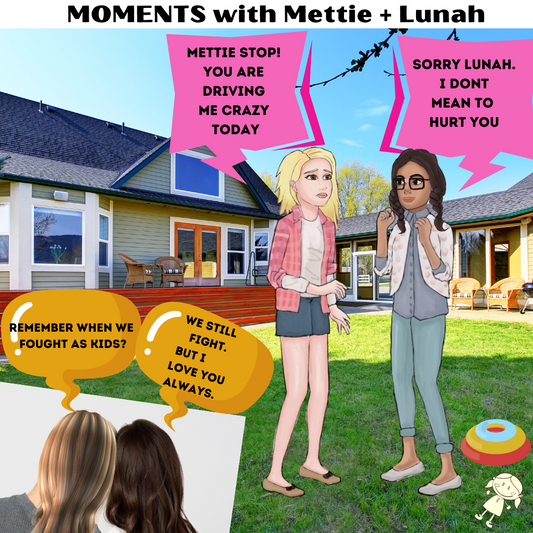 MOMENTS with Mettie + Lunah's Forever Journey. They reflect on their relationship from childhood and wonder if we really change as we get older.