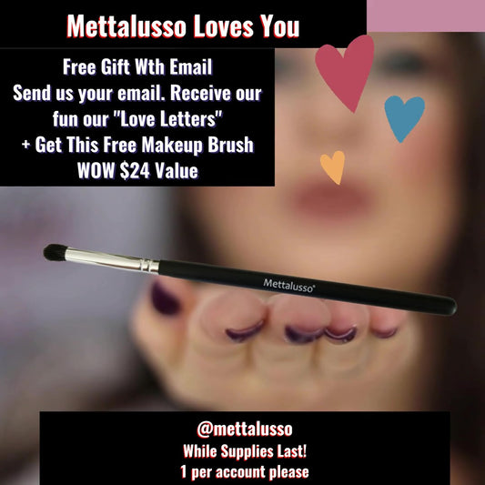 Mettalusso Free Makeup Brush-Sign Up For Our Love Letters newsletters