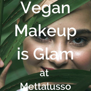 Glam Vegan Beauty Makeup and Skincare by Mettalusso created by Christine C Oddo celebrity product developer